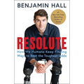 Resolute: How We Humans Keep Finding Ways to Beat the Toughest Odds