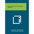 The Ecology Of Human Disease