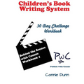 Children's Book Writing System: 30-Day Challenge Workbook