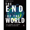 The End of the World: The Science and Ethics of Human Extinction