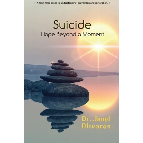 Suicide Hope Beyond a Moment - Paperback