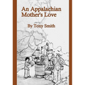An Appalachian Mother's Love