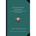 Letters From Alabama: Chiefly Relating To Natural History (1859)