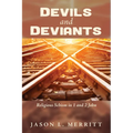 Devils and Deviants
