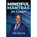 Mindful Mantras for Leaders