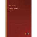 Catherine De Medici: in large print