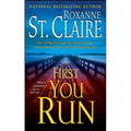 First You Run