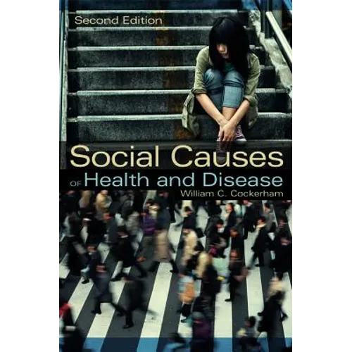 Social Causes of Health and Disease