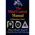 The Mind Control Manual of Dantalion Jones