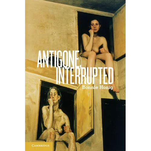 Antigone, Interrupted