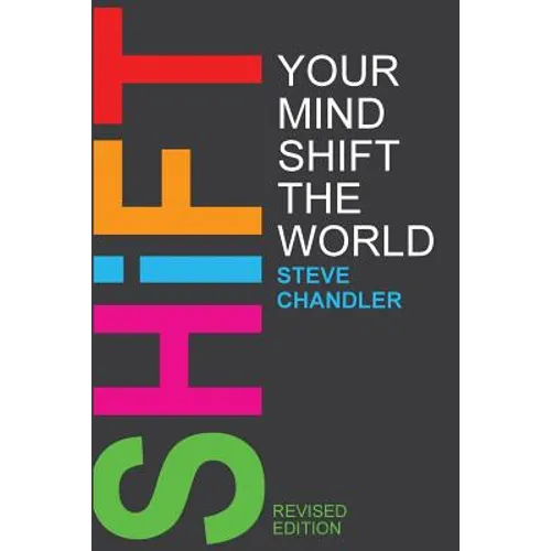 Shift Your Mind Shift The World
