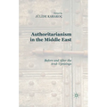 Authoritarianism in the Middle East: Before and After the Arab Uprisings