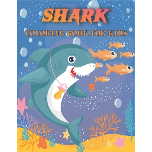 Shark Coloring Book For Kids: Amazing Shark Designs