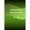 Exploring the Nicene Creed