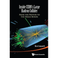 Inside Cern's Large Hadron Collider: From the Proton to the Higgs Boson
