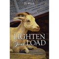 Lighten Your Load: Rediscovering the Ancient Biblical Understanding of What it Means to Forgive