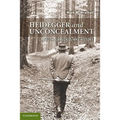 Heidegger and Unconcealment: Truth, Language, and History