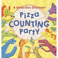 A Delicious Dinosaur Pizza Counting Party: A Counting Book with Toppings