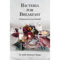 Bacteria for Breakfast