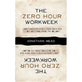 The Zero Hour Workweek