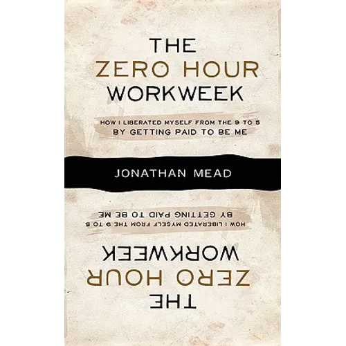 The Zero Hour Workweek