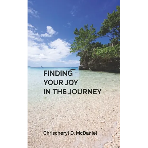 Finding Your Joy In The Journey