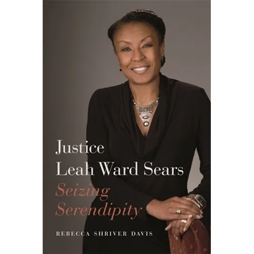 Justice Leah Ward Sears: Seizing Serendipity