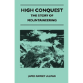 High Conquest - The Story of Mountaineering