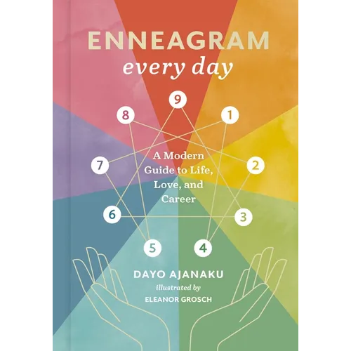 Enneagram Every Day: A Modern Guide to Life, Love, and Career