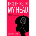 This Thing in My Head