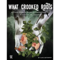 What Crooked Roots: 15 Folk-Horror Encounters for 5th Edition