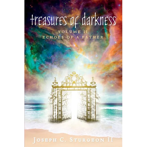Treasures of Darkness: Volume II: Echoes of a Father