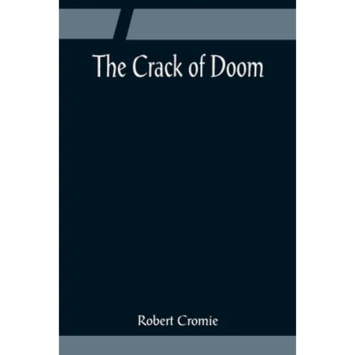The Crack of Doom