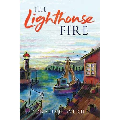 The Lighthouse Fire