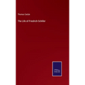 The Life of Friedrich Schiller