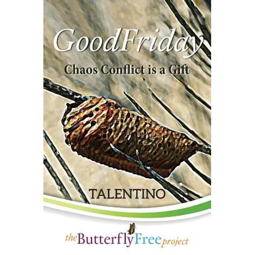 GoodFriday: Chaos Conflict is a Gift (Book 2)