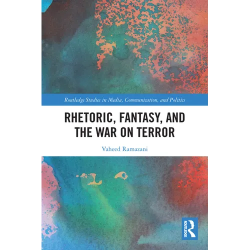 Rhetoric, Fantasy, and the War on Terror