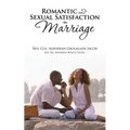 Romantic and Sexual Satisfaction in Marriage