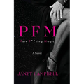 Pfm: Pure F**king Magic: A Novel