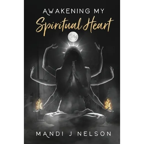 Awakening My Spiritual Heart