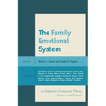 The Family Emotional System: An Integrative Concept for Theory, Science, and Practice