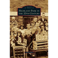 Highland Park in the 20th Century