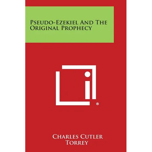 Pseudo-Ezekiel and the Original Prophecy