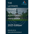 The Ultimate Private School Admissions Handbook