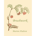 Brushwork: Elementary Brush-Forms (Yesterday's Classics)