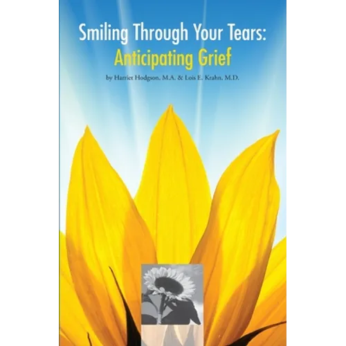Smiling Through Your Tears: Anticipating Grief