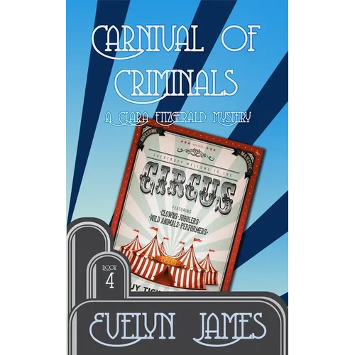Carnival of Criminals: A Clara Fitzgerald Mystery