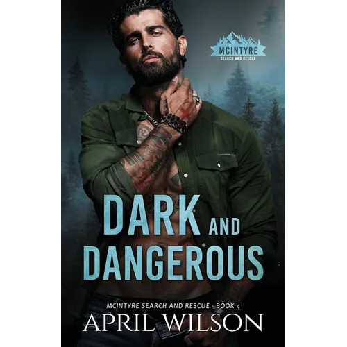 Dark and Dangerous: A small town romantic suspense novel