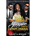 Torn Between a Gangster and a Gentleman