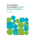 The Foundations of Immunology and their Pertinence to Medicine